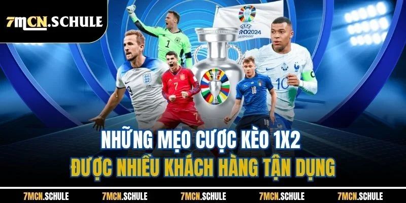 Những mẹo cược kèo 1X2 được nhiều khách hàng tận dụng