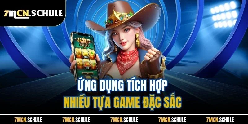 Ứng dụng tích hợp nhiều tựa game đặc sắc 